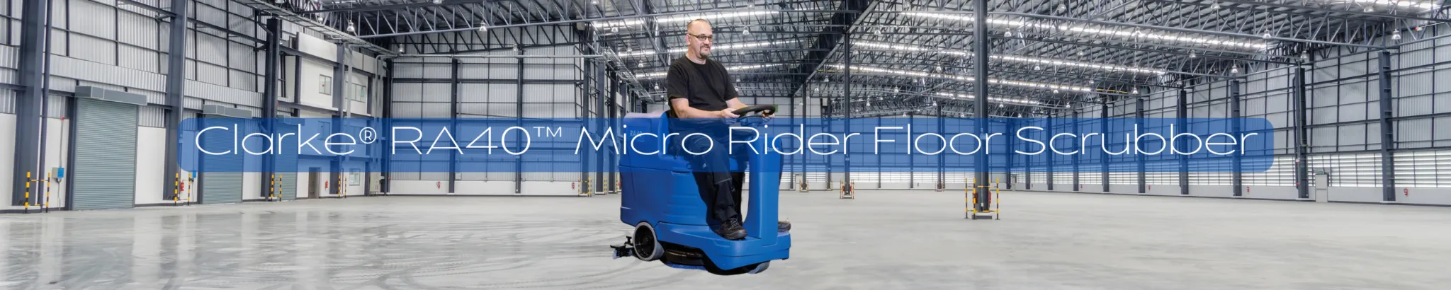 Clarke®-RA40™-Micro-Rider-Floor-Scrubber-Banner-2048x410